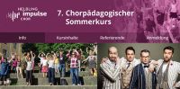 7. Chorpädagogischer Sommerkurs 2022